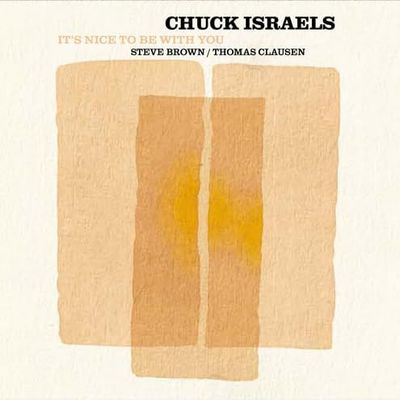 CHUCK ISRAELS - It's Nice To Be With You