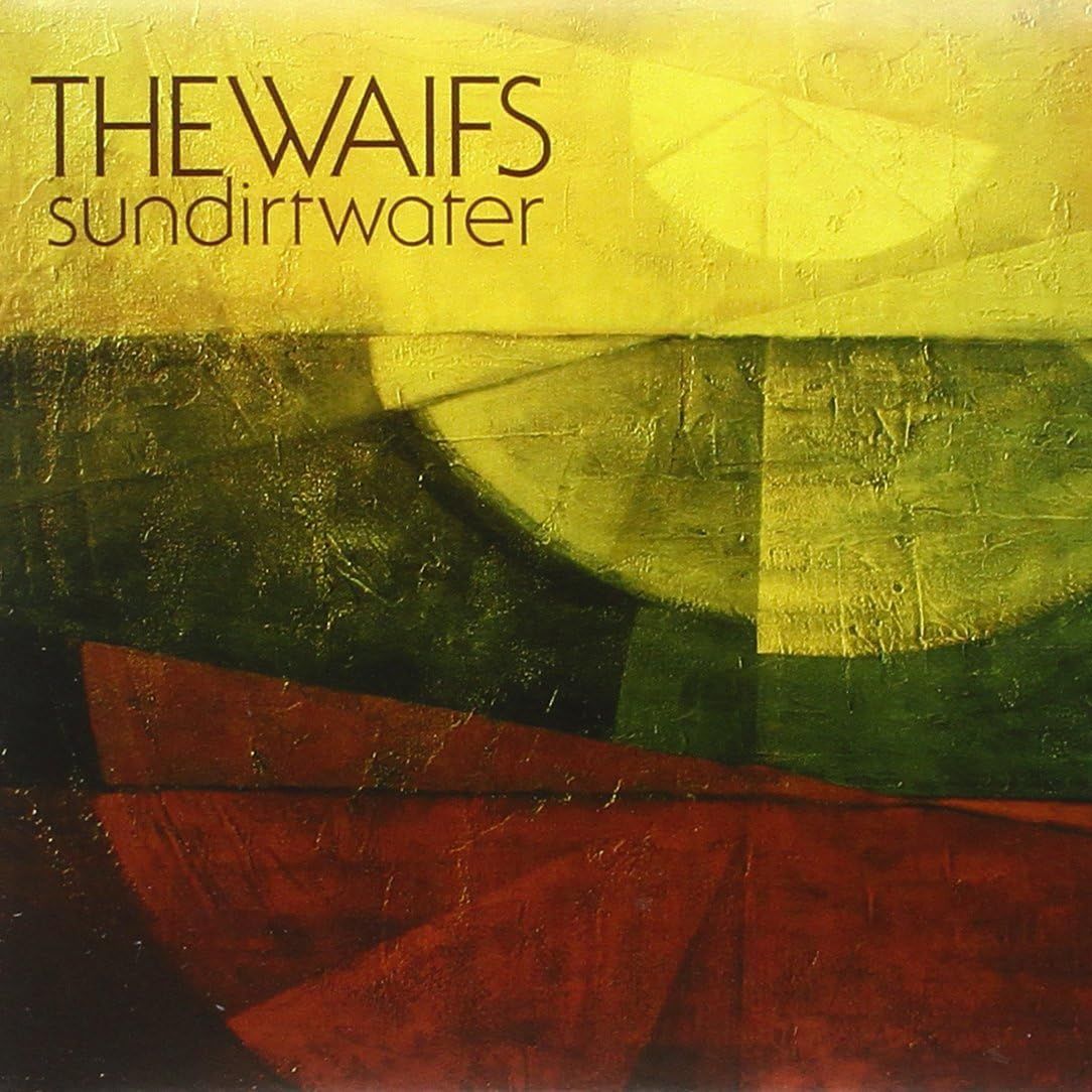 THE WAIFS - Sundirtwater
