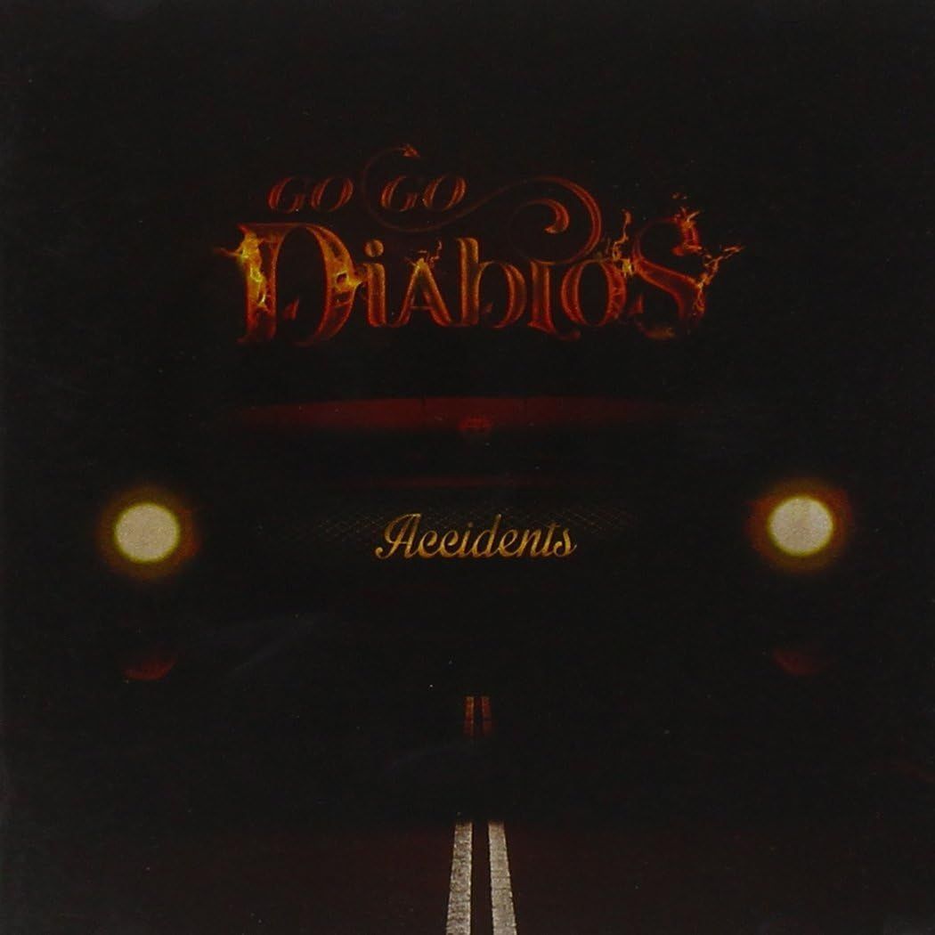 GO GO DIABLOS - Accidents