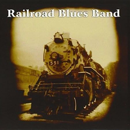 RAILROAD BLUES BAND - Same