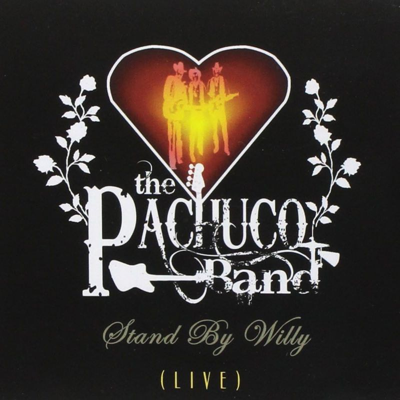 THE PACHUCO BAND - Stand By Willy