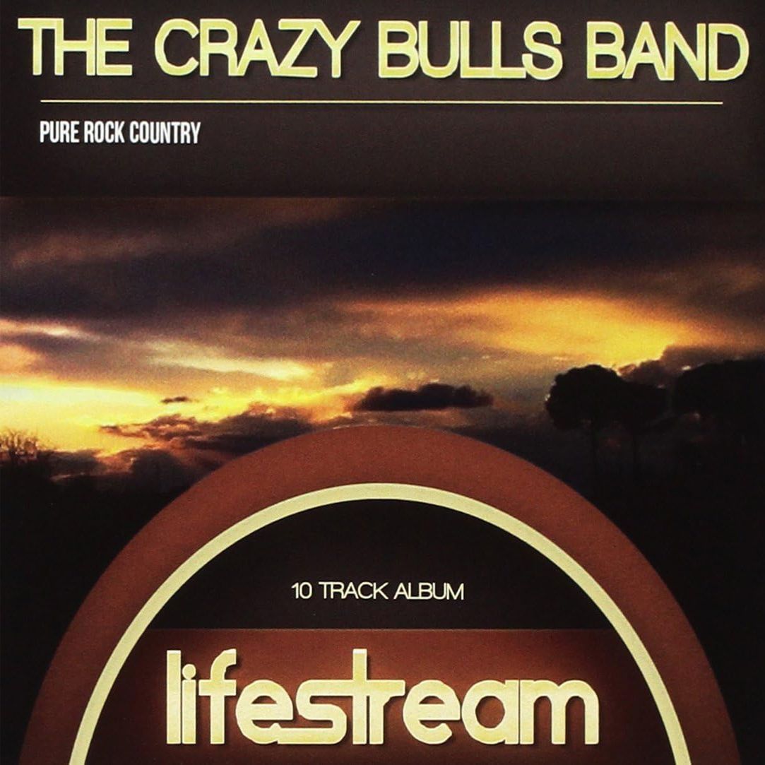 THE CRAZY BULLS BAND - Lifestream