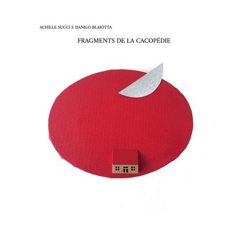 Achille Succi - Danilo Blaiotta - Fragments De La Cacapédie