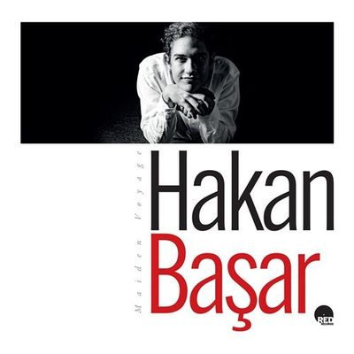HAKAN BASAR – MAIDEN VOYAGE