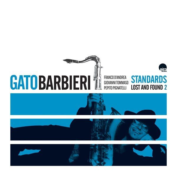 GATO BARBIERI – STANDARDS LOST AND FOUND VOL. 2