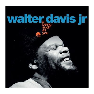 WALTER DAVIS JR. – A BEING SUCH AS YOU