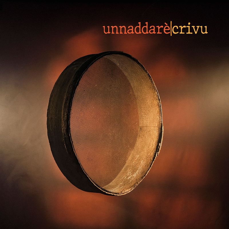 UNNADDARÈ - Crivu