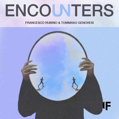 FRANCESCO RUBINO & TOMMASO GENOVESI OPEN 4TET - Encounters