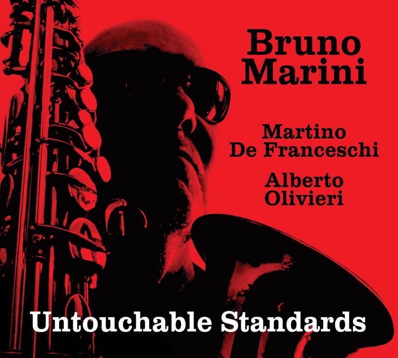 BRUNO MARINI - Untouchable Standards