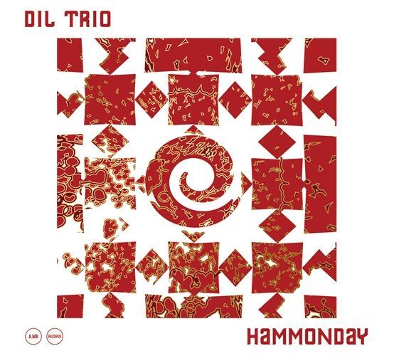 DIL TRIO – Hammonday