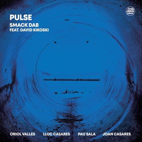 SMACK DAB Feat. David Kikoski - Pulse