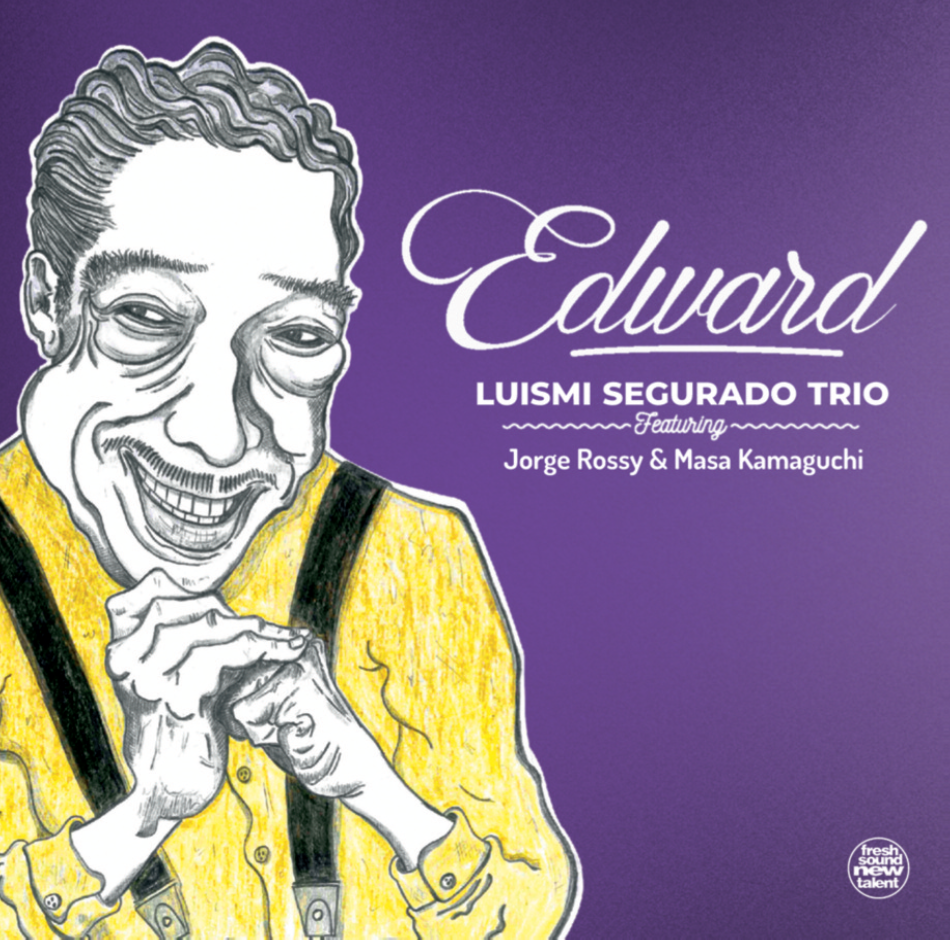 LUISMI SEGURADO TRIO – Edward