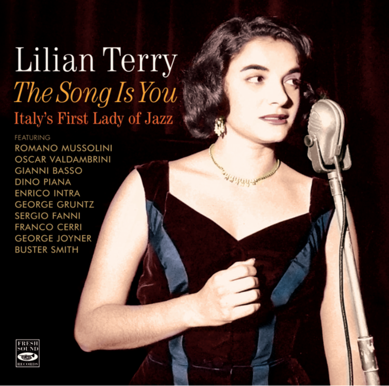 LILIAN TERRY – The Song Is You: Italy's First Lady Of Jazz
