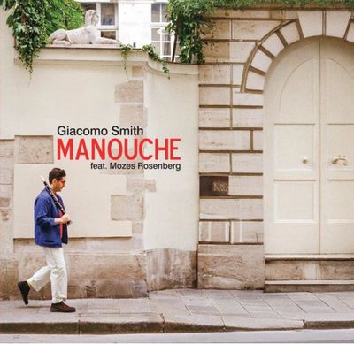 GIACOMO SMITH feat. MOZES ROSENBERG – Manouche
