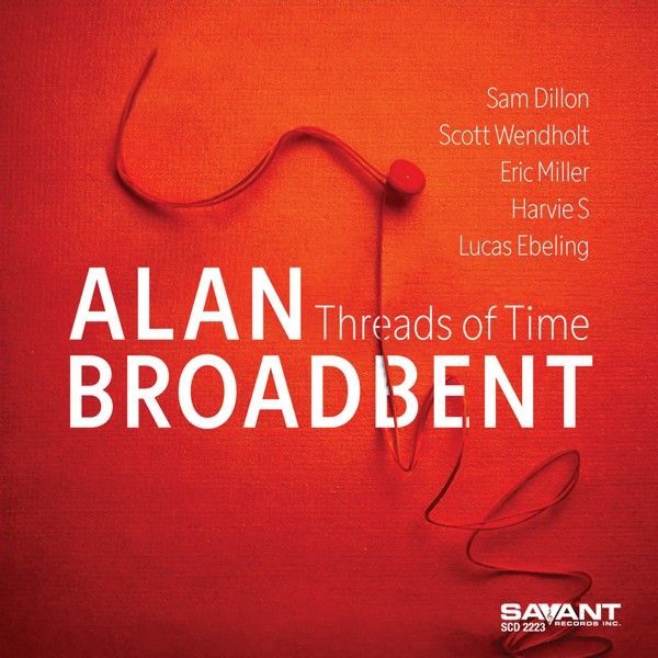 ALAN BROADBENT – Threads of Time