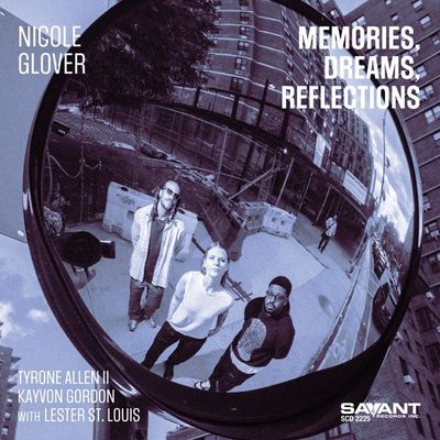 NICOLE GLOVER - Memories, Dreams, Reflections NICOLE GLOVER - Memories, Dreams, Reflections