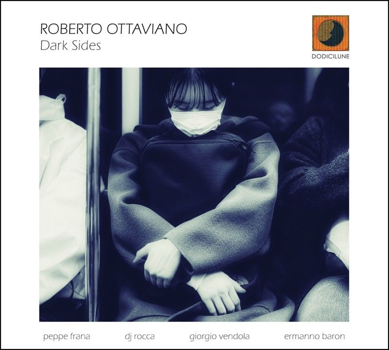 ROBERTO OTTAVIANO – Dark Sides