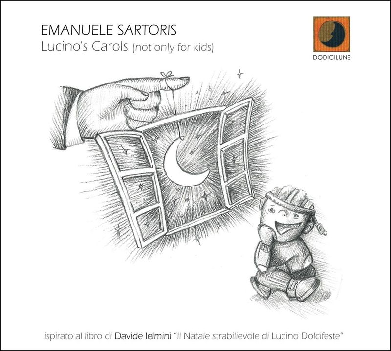 EMANUELE SARTORIS – Lucino's Carols (not only for kids)
