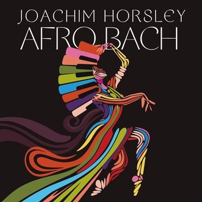 JOACHIM HORSLEY – Afro Bach