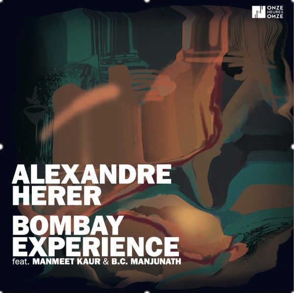 ALEXANDRE HERER – Bombay Experience
