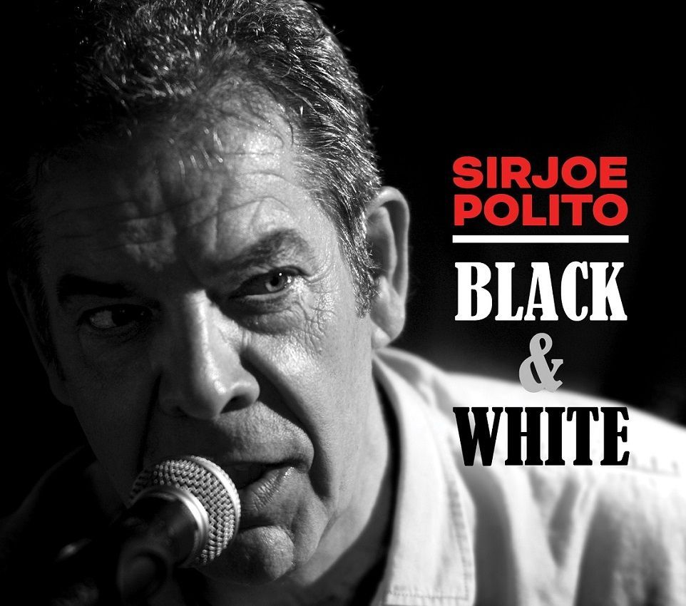 SIRJOE POLITO – Black & White