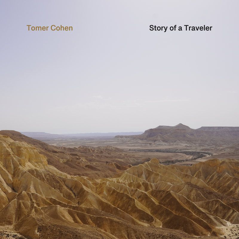 TOMER COHEN – Story Of a Traveler TOMER COHEN – Story Of a Traveler