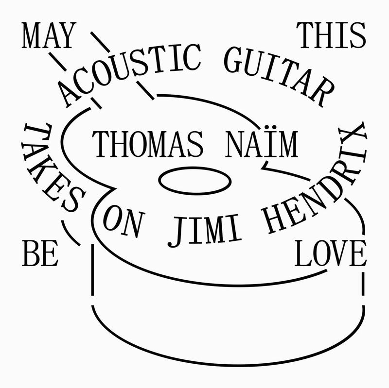THOMAS NAÏM – May This Be Love: Acoustic Guitar Takes On Jimi Hendrix