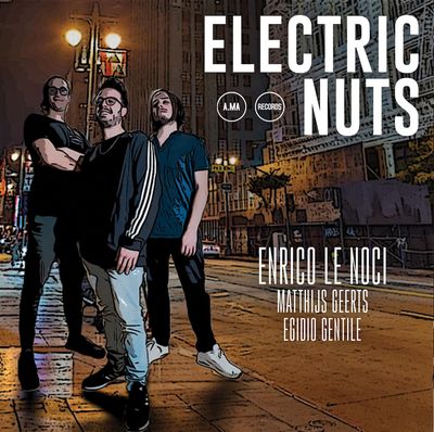 ENRICO LE NOCI - Electric Nuts ENRICO LE NOCI - Electric Nuts