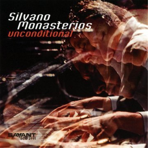 SILVANO MONASTERIOS - Unconditional