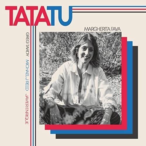 MARGHERITA FAVA - Tatatu MARGHERITA FAVA - Tatatu