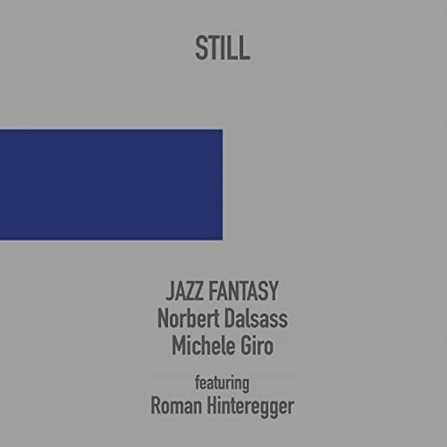 JAZZ FANTASY - Still JAZZ FANTASY - Still