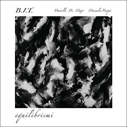 B.I.T. - Equilibrismi B.I.T. - Equilibrismi