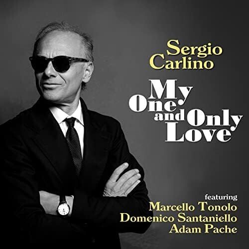 SERGIO CARLINO - My One And Only Love SERGIO CARLINO - My One And Only Love