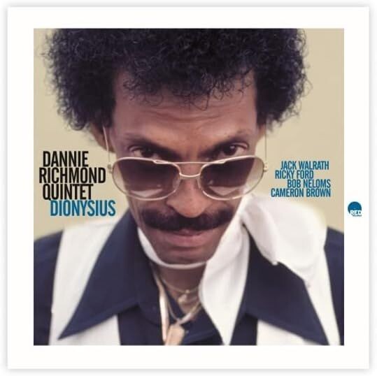 DANNIE RICHMOND QUINTET - Dionysius