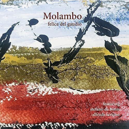 FELICE DEL GAUDIO - Molambo FELICE DEL GAUDIO - Molambo