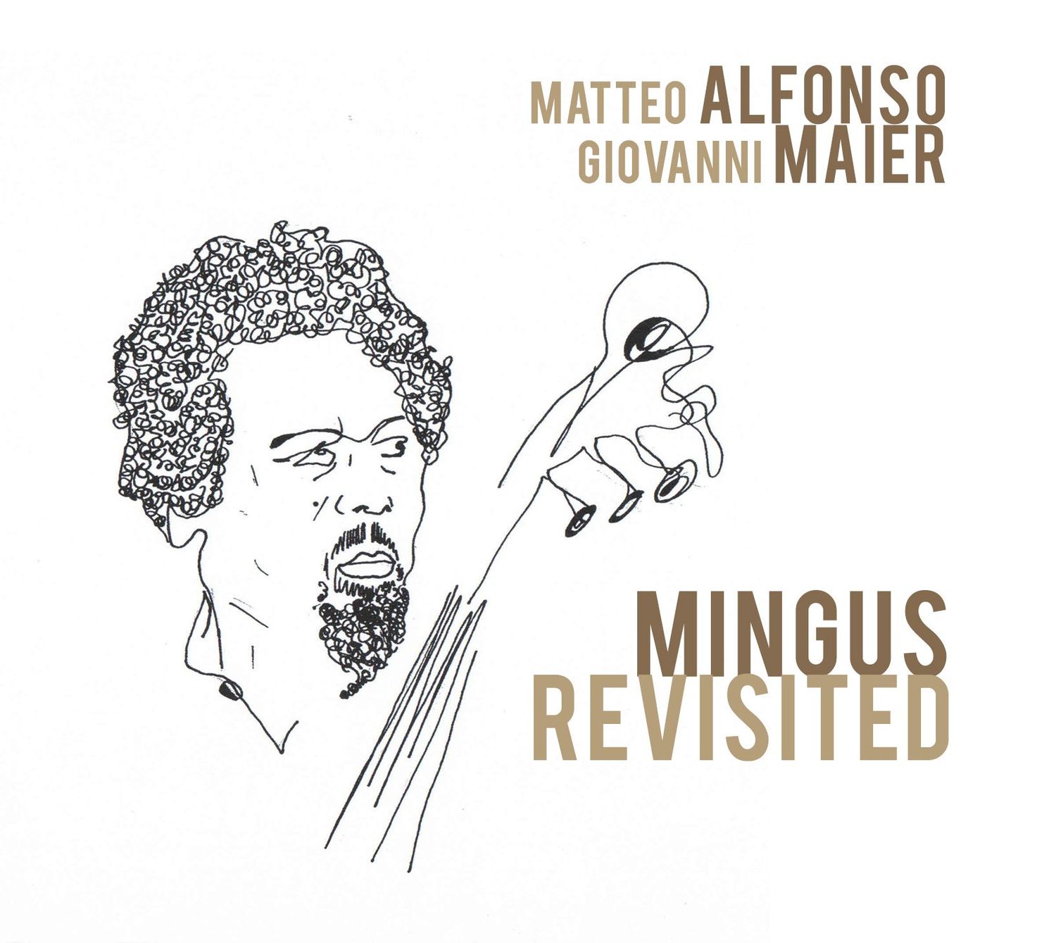 MATTEO ALFONSO & GIOVANNI MAIER - Mingus Revisited MATTEO ALFONSO & GIOVANNI MAIER - Mingus Revisited