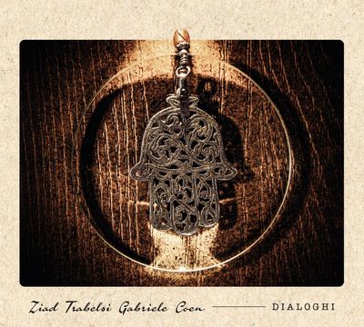 ZIAD TRABELSI, GABRIELE COEN – Dialoghi ZIAD TRABELSI, GABRIELE COEN – Dialoghi