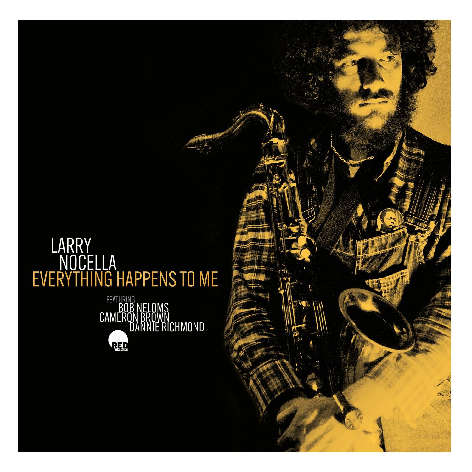 LARRY NOCELLA – Everything Happens To Me LARRY NOCELLA – Everything Happens To Me