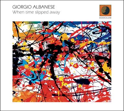 GIORGIO ALBANESE – When Time Slipped Away