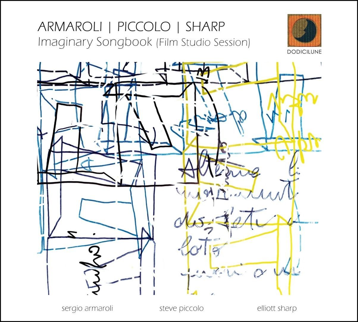 ARMAROLI, PICCOLO, SHARP – Imaginary Songbook (Film Studio Session) (DVD)