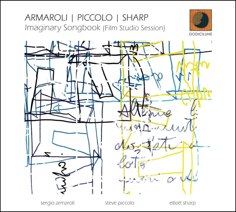 ARMAROLI, PICCOLO, SHARP – Imaginary Songbook (Film Studio Session) (DVD)
