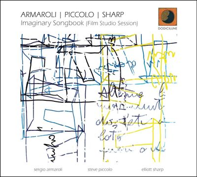 ARMAROLI, PICCOLO, SHARP – Imaginary Songbook (Film Studio Session) (DVD)