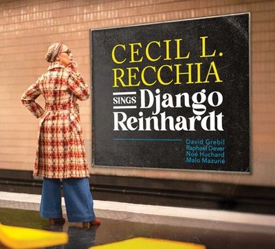 CECIL L. RECCHIA – Sings Django Reinhardt
