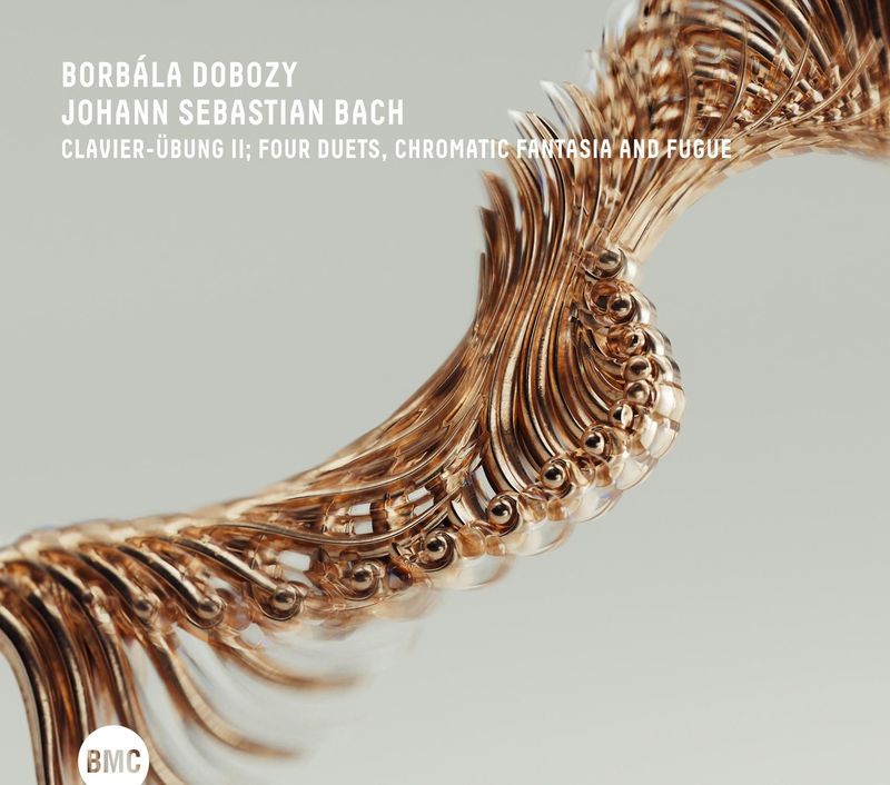 BORBÁLA DOBOZY – J.S. Bach: Clavier-Übung II; Four Duets, Chromatic Fantasia and Fugue