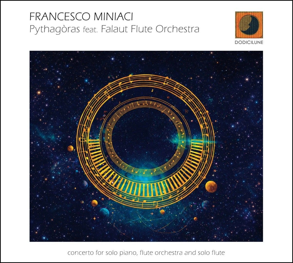 FRANCESCO MINIACI – Pythagòras (feat. Falaut Flute Orchestra) FRANCESCO MINIACI – Pythagòras (feat. Falaut Flute Orchestra)