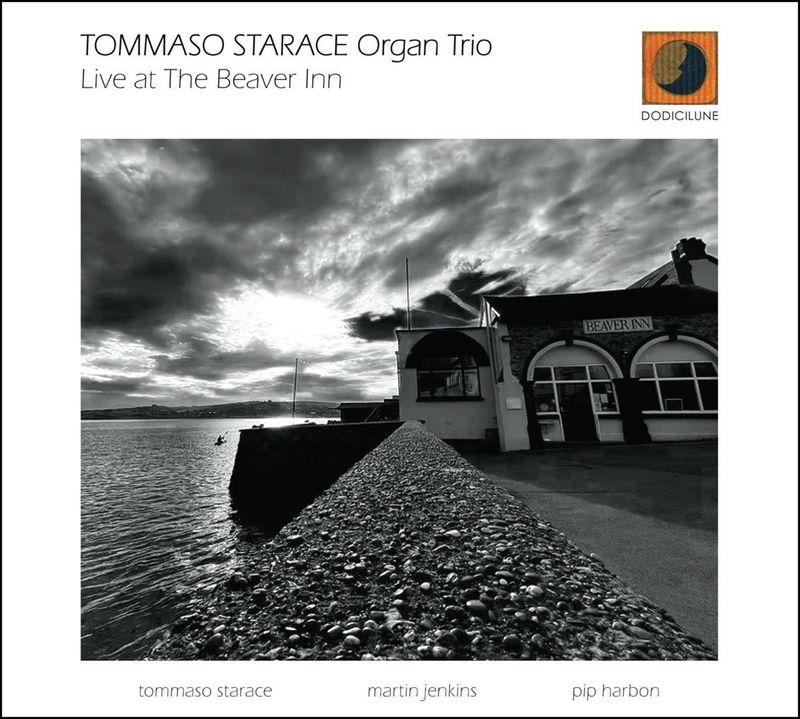 TOMMASO STARACE ORGAN TRIO – Live at The Beaver Inn