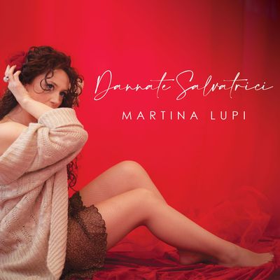MARTINA LUPI – Dannate Salvatrici