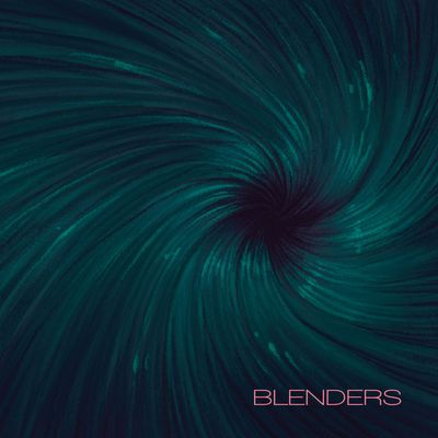 BLENDERS – Blenders BLENDERS – Blenders