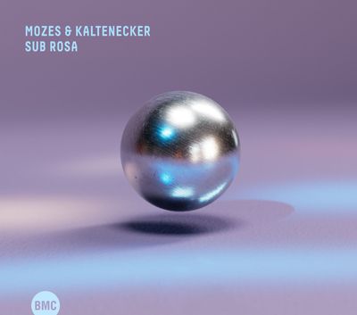MOZES & KALTENECKER – Sub Rosa MOZES & KALTENECKER – Sub Rosa