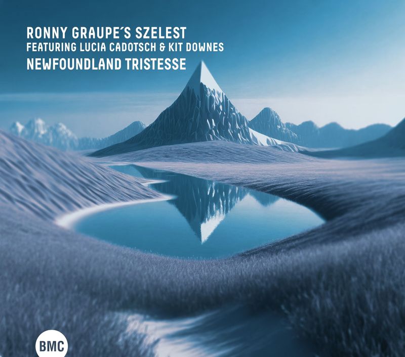 RONNY GRAUPE’S SZELEST – Newfoundland Tristesse